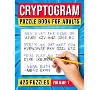 Cryptogram Puzzle Book For Adults: 425 Puzzles - Volume 1