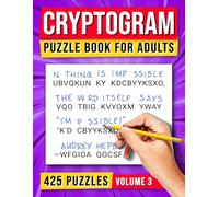 Cryptogram Puzzle Book For Adults: 425 Puzzles - Volume 3