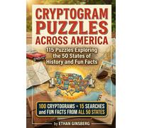 Cryptogram Puzzles Across America: 115 Puzzles Exploring the 50 States of History and Fun Facts