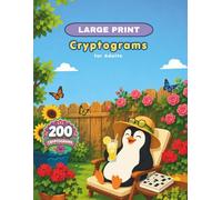 Cryptogram Puzzles for Adults Large Print: 200 Large Print Cryptogram Puzzles with Answers in Back (Pixel Wizard Press, Vol 1) (Pixel Wizard Press Word Games)