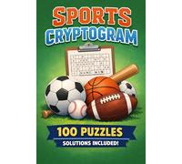 Cryptogram Puzzles for Sports Fans: Decode Fascinating Sports Trivia from Around the World (The Did You Know? Decoder - Cryptogram Puzzles for Adults)