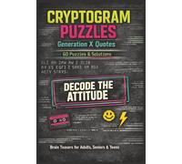 Cryptogram Puzzles: Generation X Quotes: Brain Teasers For Adults, Seniors & Teens