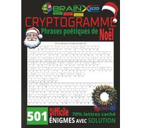 CRYPTOGRAMME DIFFICILE 70% lettres caché | Thématique de Noël | 501 ÉNIGMES AVEC SOLUTION | Exercice de logique et de déduction: Cryptogramme phrases poétiques de Noël | 188 pages, 8.5" X 11"