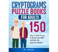 Cryptograms Puzzle Books for Adults: 364 Easy-to-Solve Puzzles to Sharpen Your Mind and Relax-No Experience Needed