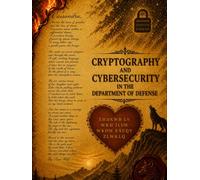 Cryptography and Cybersecurity in the Department of Defense