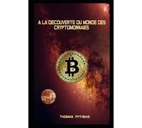 Cryptomonnaies - Le mystère révélé