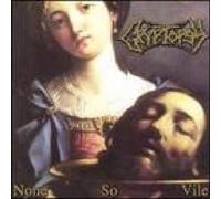 Cryptopsy - None So Vile
