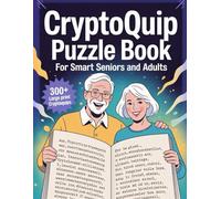 Cryptoquip Puzzle Book For Smart Seniors and Adults: 300+ Easy Engaging Large Print Cryptograms Puzzle for Seniors and Adults With Hints and ... memory And Keep Your Brain Young With Puzzles