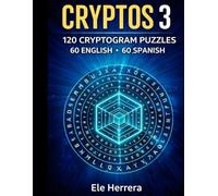 CRYPTOS 3: The Ultimate Cryptogram Challenge: Bilingual Puzzles in English and Spanish for Brain Training and Fun