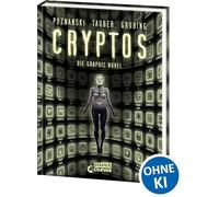 Cryptos - Die Graphic Novel: Die erste Graphic Novel nach einem Poznanski-Thriller - Hochaktuell und genial adaptiert: jede Welt hat ihren eigenen Zeichenstil! - Nicht nur für Matrix-Fans