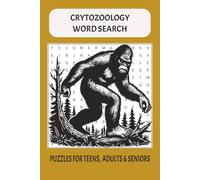 Cryptozoology Word Search Puzzle Book: Easy Cryptozoology Word Searches & Fun Logic Puzzles for Teens and Adults | 6x9 Book with 50+ Puzzles | A Great Gift for Travel and Relaxation