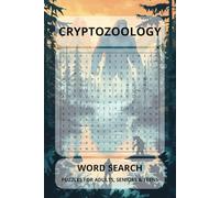 Cryptozoology: Word Searches with Easy to Read Print about Creatures, Imaginations, Cryptids and More | 6x9 inches, 110 pages | 50+ Puzzles... Gift for Vacations, Holidays and Free Times