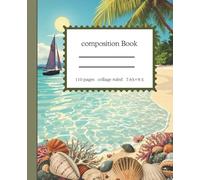 Crystal-Clear Waters & Coral Reefs Composition Notebook: A Beautiful White Sandy Beach Journal - College Ruled, Perfect for Students, Writers, and Ocean Lovers