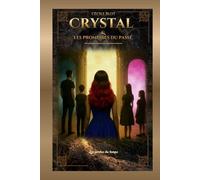 Crystal et les promesses du passé: Les portes du temps