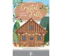 Crystal Falls: Falling back to you (Colorado Heartbeats)