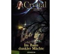Crystal - Geboren Aus Dunkel Und Licht (ebook)