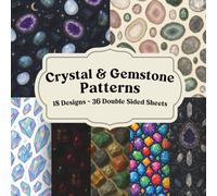 Crystal & Gemstone Patterns Scrapbook Paper: Decorative crystal, mineral, and gemstone-inspired pages for scrapbooking, junk journals, collage, and paper crafts