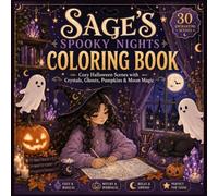 Crystal Halloween: A Cozy Spooky Coloring Book for Teens and Tweens Featuring Crystals, Moonlit Rooms, Pumpkins, Friendly Ghosts, and Autumn Magic