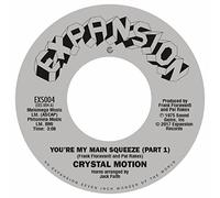 Crystal Motion - You're My Main Squeeze [Vinilo]