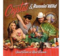 Crystal & Running Wild - Good Taste of Bad Friends [Import] [Vinilo]