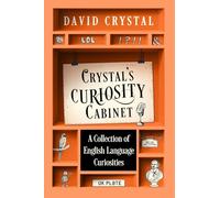 Crystal’s Curiosity Cabinet: An English Language Miscellany