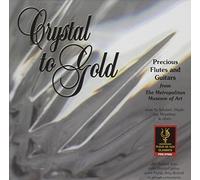 Crystal to Gold: Precious Flutes & Gtrs from Mma