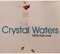 Crystal Waters - 100% Pure Love (#8586672, 3 Versions, 1994)