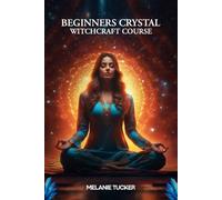 Crystal Witchcraft Course Contents for Beginners