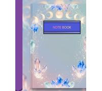 Crystal Witchy Notebook: Mystical Diary for Writing, Sketching & Daily Magic