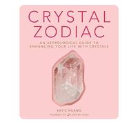 Crystal Zodiac: una guía astrológica para mejorar tu vida con cristales