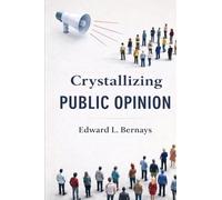 Crystallizing Public Opinion (EditionFirst)