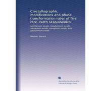 Crystallographic modifications and phase transformation rates of five rare-earth sesquioxides: lanthanum oxide, neodymium oxide, samarium oxide, europium oxide, and gadolinium oxide