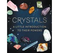Crystals: A Little Introduction to Their Powers (Rp Minis)