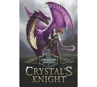 Crystal's Knight (Rise of the Dragon Knights Book Five)