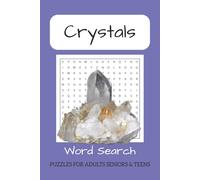 Crystals Word Search Puzzle Book: Word Searches with Easy to Read Print about Crystals,Gemstones,Minerals and More | 6x9 inches, 110 pages | 50+ ... & Free Times, Mental Acuity, Stress Relief