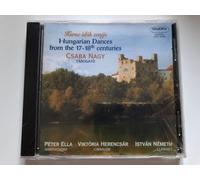 Csaba Nagy/Peter Ella/Herencsar/Nemeth - Hungarian Dances from the 17th/18th Centuries