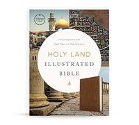 CSB Holy Land Illustrated Bible, British Tan LeatherTouch: A Visual Exploration of the People, Places, and Things of Scripture
