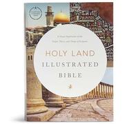 CSB Holy Land Illustrated Bible, Hardcover: A Visual Exploration of the People, Places, and Things of Scripture