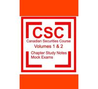 CSC Canadian Securities Course Exam Prep Study Guide: CSC Learning Objects Readings and Exam Bank Questions Textbook