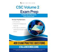 CSC Volume 2 Exam Prep: Test Prep Book for the Canadian Securities Course Exam with 400 Practice Questions, 4 Mock Tests, Explanations, and Study Tips
