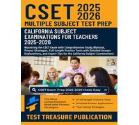 CSET Multiple Subject Test Prep 2025-2026: Mastering the CSET Exam with Comprehensive Study Material, Proven Strategies, Full-Length Practice Tests ... Tips for the California Subject Examinations
