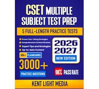 CSET Multiple Subject Test Prep 2026-2027: Study Guide, Proven Strategies, 5 Full-Length Practice Tests and Detailed Answer Explanations for the ... Examinations for Teachers | 300+ Study Cards
