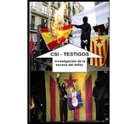 CSI - TESTIGOS: Investigación de la escena del delito