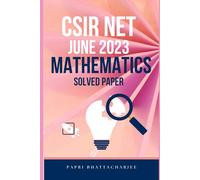 CSIR NET JUNE 2023 MATHEMATICS: SOLVED PAPER (CSIR NET MATHEMATICS)