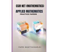 CSIR NET (MATHEMATICS) APPLIED MATHEMATICS: PRACTICE PAPERS