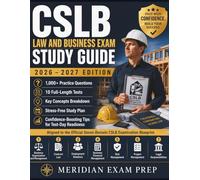 CSLB LAW AND BUSINESS EXAM STUDY GUIDE 2 0 2 6 - 2 0 2 7 E D I T I O N: 1,000+ Practice Questions • 10 Full-Length Tests Key Concepts Breakdown • ... Tips for Test-Day Readiness