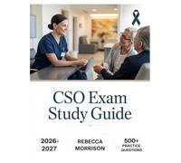 CSO Exam Study Guide 2026-2027: Complete Topic Analysis, 500+ Practice Questions, Full Answer Keys, and In-Depth Solutions
