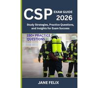 CSP EXAM GUIDE 2026: Study Strategies, Practice Questions, and Insights for Exam Success