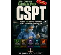 CSPT + CPHT-ADV PATHWAY PREP: PASS THE PTCB CERTIFIED COMPOUNDED STERILE PREPARATION TECHNICIAN EXAM WITH SAFER CSP PRACTICE