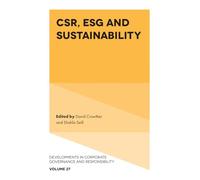 CSR, ESG and Sustainability: 27 (Developments in Corporate Governance and Responsibility)